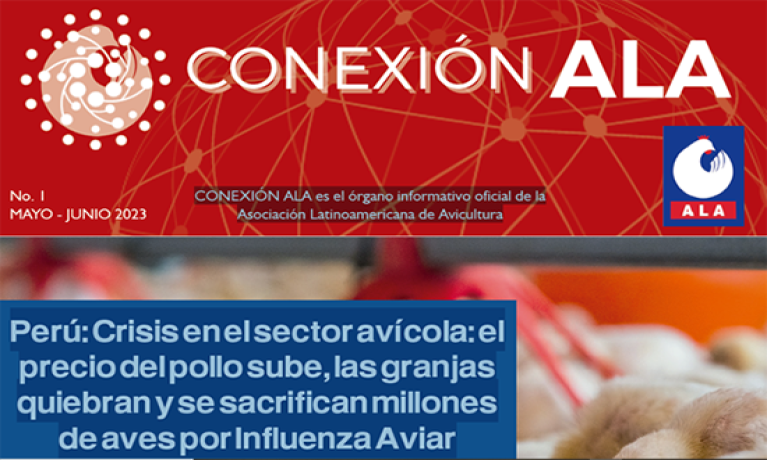 CONEXIÓN ALA es el órgano informativo oficial de la Asociación Latinoamericana de Avicultura